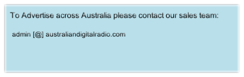 To Advertise across Australia please contact our sales team:

	admin [@] australiandigitalradio.com



